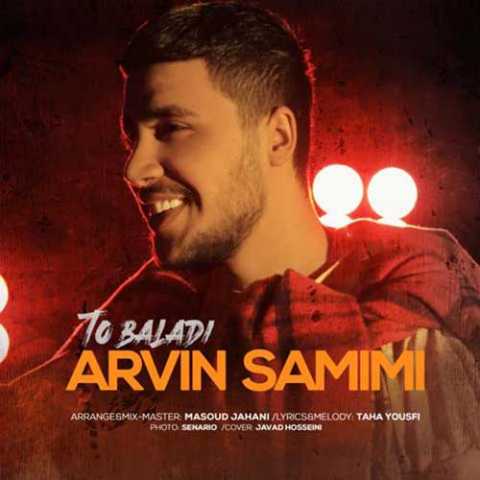 Arvin Samimi To Baladi